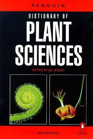 The Penguin Dictionary of Plant Sciences, New Edition