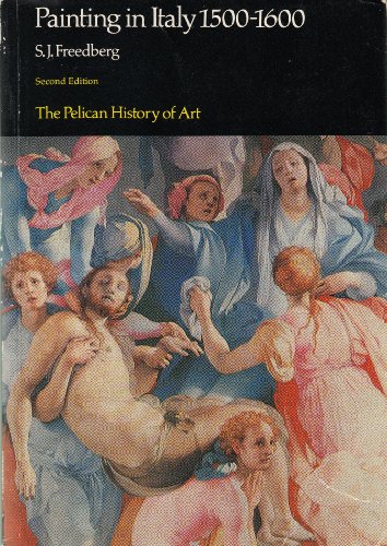 The Pelican History of Art: Painting in Italy 1500-1600