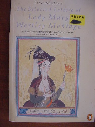 Selected Letters of Lady Mary Wortley Montague