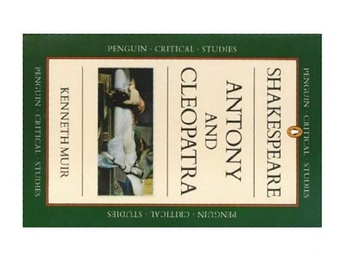 Shakepeare: Antony and Cleopatra (Critical Studies)