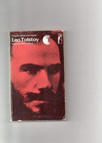 Leo Tolstoy: A Critical Anthology + Tolstoy by Henri Troyat