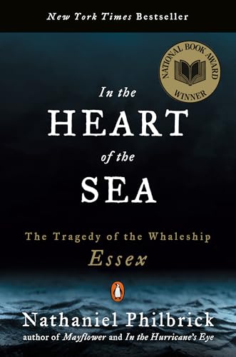 IN THE HEART OF THE SEA : The Tragedy of the Whaleship 'Essex'