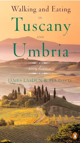 Walking and Eating in Tuscany and Umbria, Revised Edition