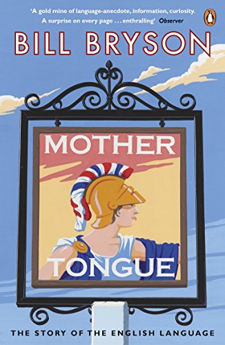 MOTHER TONGUE THE STORY OF THE ENGLISH LANGUAGE
