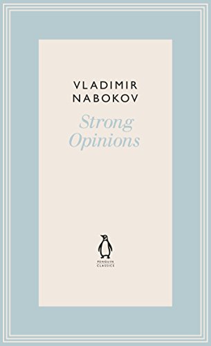 Strong Opinions (The Penguin Vladimir Nabokov Hardback Collection)