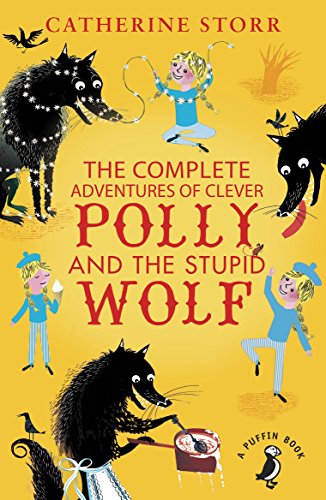 Complete Adventures of Clever Polly and the Stupid Wolf (Paperback)