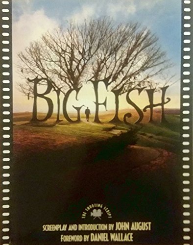 Big Fish: A Novel of Mythic Proportions (Motion Picture Tie-In Edition)