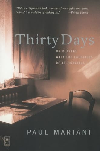 Thirty Days: On Retreat with the Exercises of St. Ignatius (Compass)