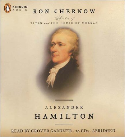 Alexander Hamilton by Ron Chernow, 2004, penguin - AbeBooks