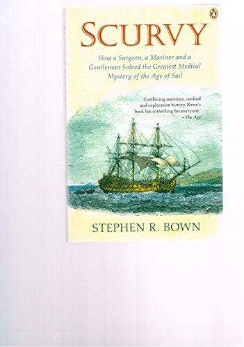 Scurvy: How a Surgeon, a Mariner and a Gentleman Solved the Greatest Medical Mystery of the Age of Sail
Scurvy: How a Surgeon, a Mariner and a Gentleman Solved the Greatest Medical Mystery of the Age of Sail