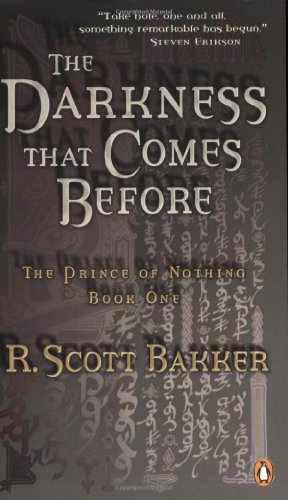 01 Darkness That Comes Before: The Prince Of Nothing Book One