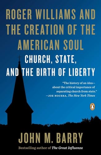 Roger Williams and the Creation of the American Soul: Church, State, and the Birth of Liberty
Roger Williams and the Creation of the American Soul: Church, State, and the Birth of Liberty