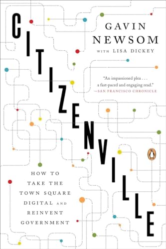 Citizenville: How to Take the Town Square Digital and Reinvent Government