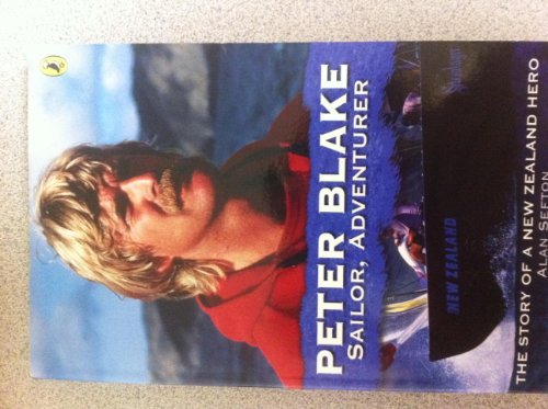 Peter Blake: Sailor, Adventurer