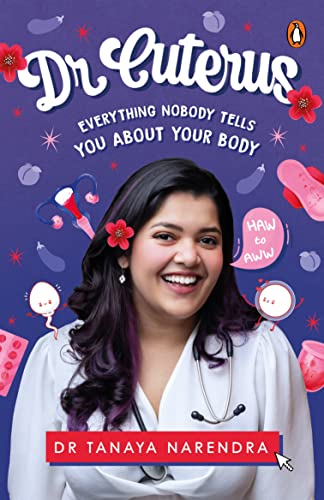 Dr. Cuterus : Everything Nobody Tells You About Your Body