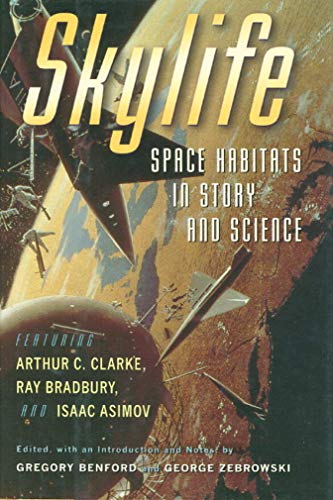 Skylife: Space Habitats in Story and Science: Signed