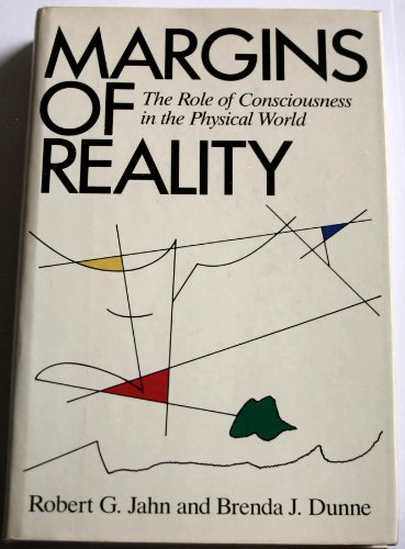 Margins of Reality: The Role of Consciousness in the Physical World