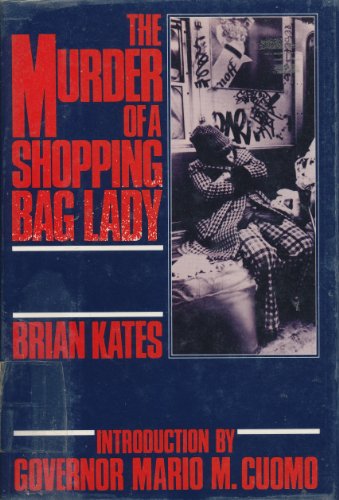 THE MURDER OF A SHOPPING BAG LADY