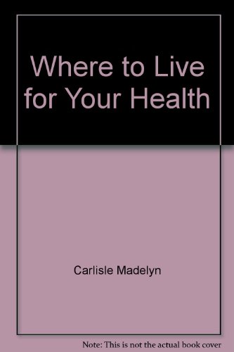 Where to Live for Your Health
