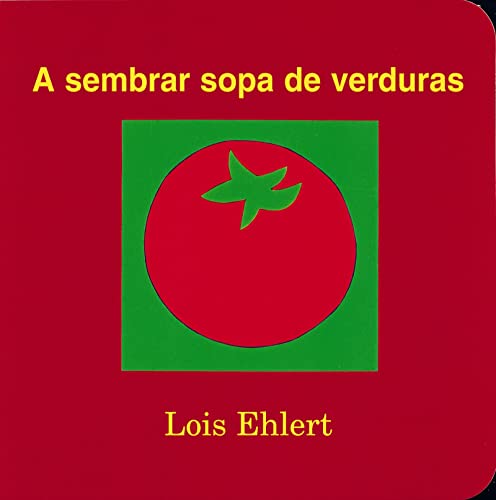 Sembrar Sopa De Verduras/Growing Vegetable Soup -Language: spanish