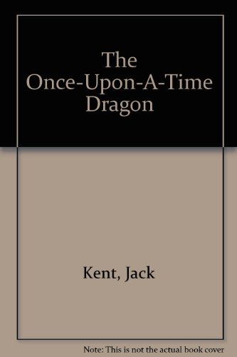 THE ONCE-UPON-A-TIME DRAGON