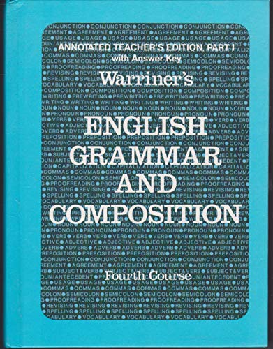 English Grammar and Composition, 4th Course, Annotated Teacher's Edition
English Grammar and Composition, 4th Course, Annotated Teacher's Edition