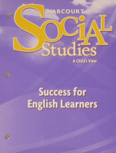 Harcourt Social Studies Grade 1 (A Child's View) Success for English Learners
Harcourt Social Studies Grade 1 (A Child's View) Success for English Learners