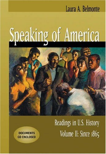 Speaking of America Readings in U.s. History ,vol- Ii Since 1865