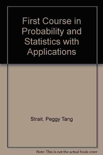 A First Course in Probability and Statistics with Applications