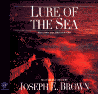 Lure of the Sea: Writings and Photographs
