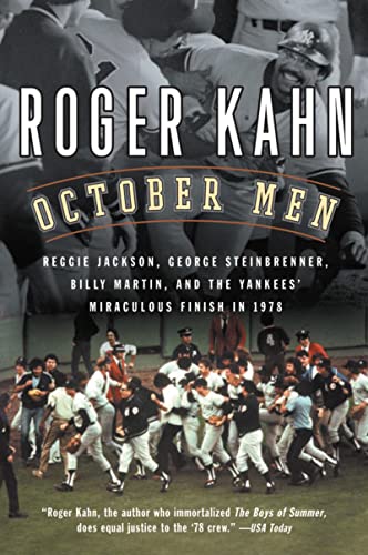 October Men: Reggie Jackson, George Steinbrenner, Billy Martin, and the Yankees' Miraculous Finis...