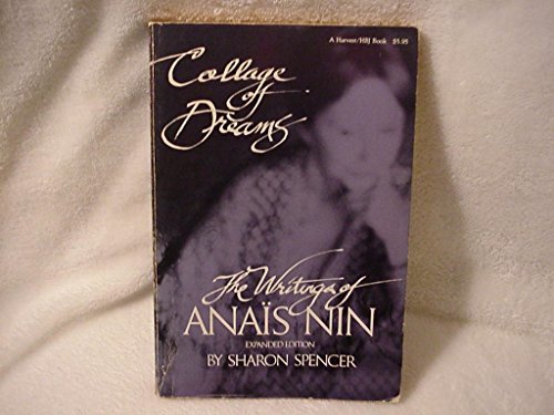 Collage of Dreams: The Writings of Anaïs Nin, Expanded Edition