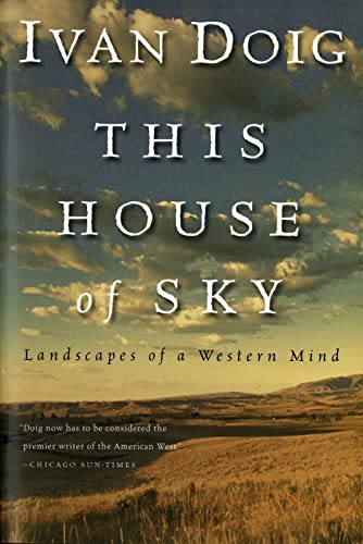 This House Of Sky: Landscapes of a Western Mind