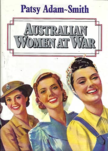 Australian Women at War (Signed and Inscribed)
