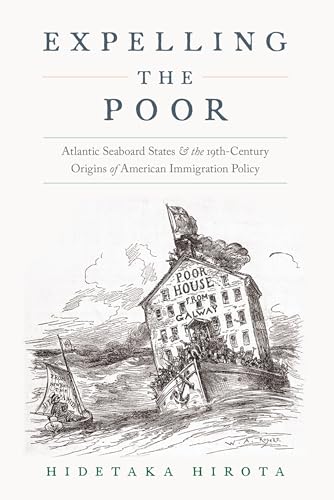 Expelling the Poor: Atlantic Seaboard States and t Format: Paperback