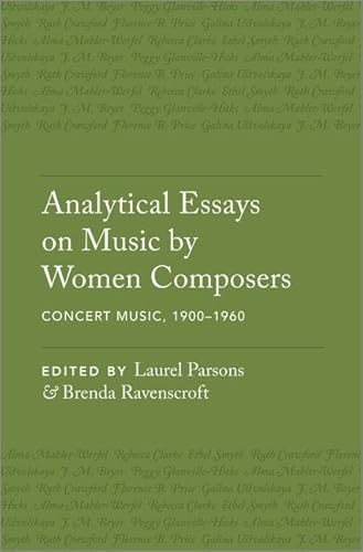 Analytical Essays on Music by Women Composers: Concert Music, 1900DS1960