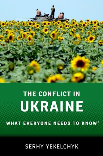 The Conflict in Ukraine : What Everyone Needs to Know®