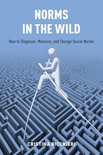 Norms in the Wild : How to Diagnose, Measure, and Change Social Norms