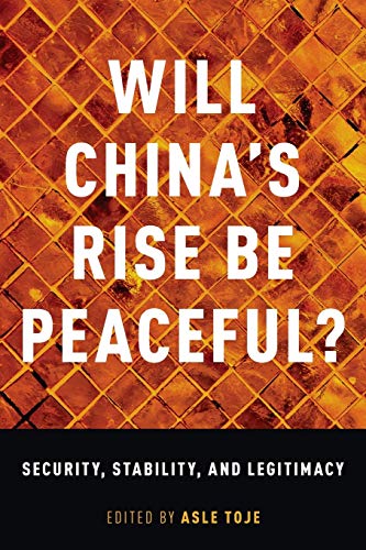 Will China's Rise Be Peaceful: Security, Stabilit Format: Paperback