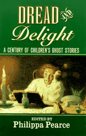 Dread & Delight A Century Of Childrens Ghost Stories