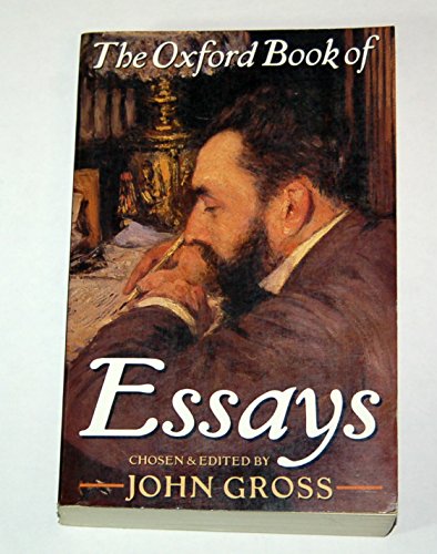 Oxford Book Of Essays” GrossISBN 0-19-955655-5