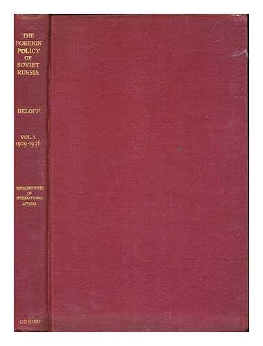 The Foreign Policy of Soviet Russia, 1929-1941 (R.I.I.A.) (v. 1)