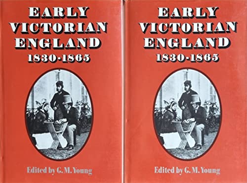 Early Victorian England, 1830-1865.Volumes I and II