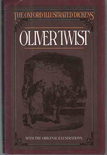 The Adventures of Oliver Twist (The Oxford Illustrated Dickens)