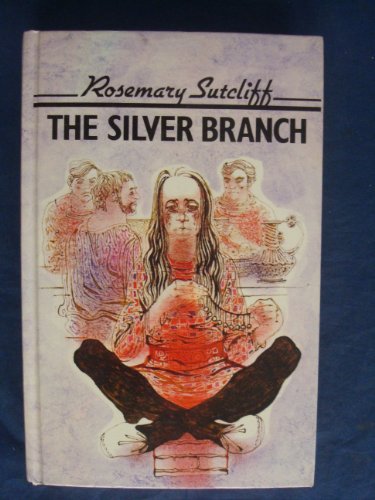 The Silver Branch [New Oxford Library].