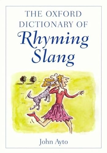 The Oxford Dictionary of Rhyming Slang