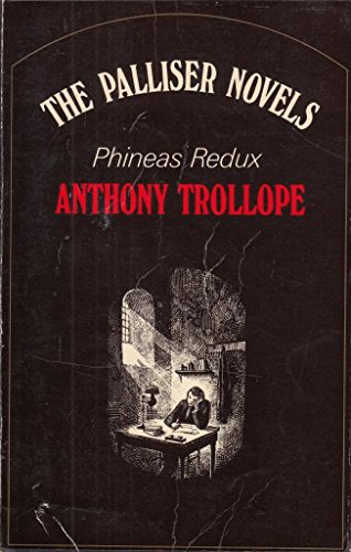 PHINEAS REDUX (The Palliser Novels)