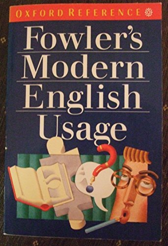 A Dictionary of Modern English Usage.