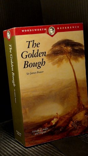THE GOLDEN BOUGH a Study in Magic and Religion
