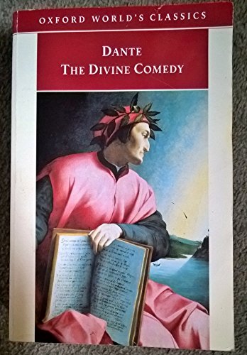 The Divine Comedy of Dante Alighieri [Oxford World's Classics]